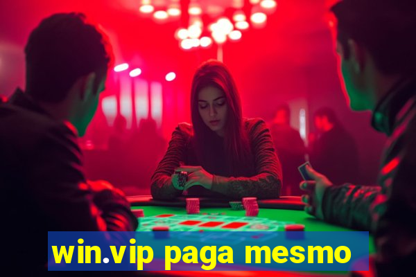 win.vip paga mesmo